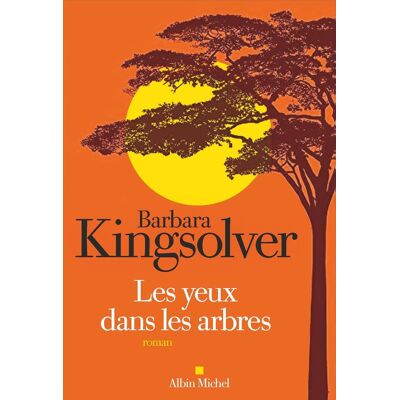 Barbara Kingsolver Les Yeux Dans Les Arbres - Publicité Barbara Kingsolver Les Yeux Dans Les Arbres - Publicité