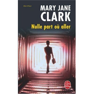 M.J. Clark Nulle Part Où Aller - Publicité M.J. Clark Nulle Part Où Aller - Publicité