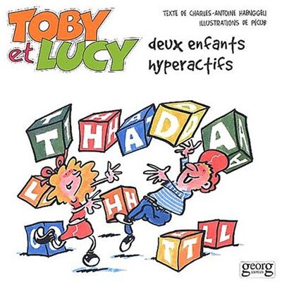 Charles-Antoine Haenggeli Toby Et Lucy, Deux Enfants Hyperactifs - Publicité Charles-Antoine Haenggeli Toby Et Lucy, Deux Enfants Hyperactifs - Publicité