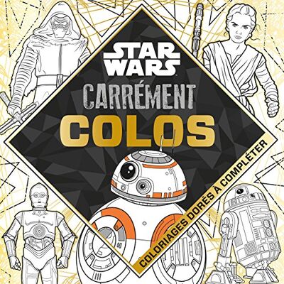 Star Wars : Coloriages Dorés À Compléter - Publicité Star Wars : Coloriages Dorés À Compléter - Publicité
