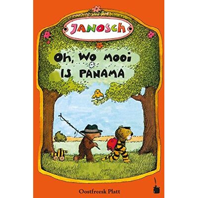Janosch Oh, Wo Mooi Is Panama: De Vertellsel Van De Lüttje Tiger Un De Lüttje Boor - Un Wo Se Nah Panama Raken (Übersetzung Ins Ostfriesische Plattdeutsch) - Publicité Janosch Oh, Wo Mooi Is Panama: De Vertellsel Van De Lüttje Tiger Un De Lüttje Boor - Un Wo Se Nah Panama Raken (Übersetzung Ins Ostfriesische Plattdeutsch) - Publicité