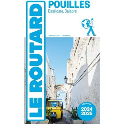 Le Routard Pouilles : Basilicate, Calabre : 2024-2025 - Publicité Le Routard Pouilles : Basilicate, Calabre : 2024-2025 - Publicité