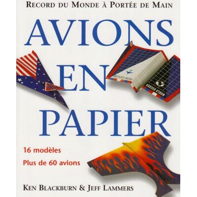 Ken Blackburn Avions En Papier : Record Du Monde À Portée De Main - Publicité Ken Blackburn Avions En Papier : Record Du Monde À Portée De Main - Publicité