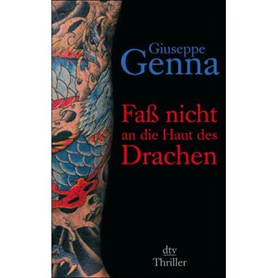 Giuseppe Genna Faß Nicht An Die Haut Des Drachen: Thriller - Publicité Giuseppe Genna Faß Nicht An Die Haut Des Drachen: Thriller - Publicité