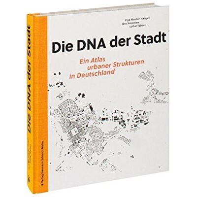 Inga Mueller-Haagen Die Dna Der Stadt.: Ein Atlas Urbaner Strukturen In Deutschland. Mit Neu Gezeichneten Schwarzplänen Von 100 Deutschen Städten Sowie 100 Exemplarischen Stadtbausteinen. Publicité Inga Mueller-Haagen Die Dna Der Stadt.: Ein Atlas Urbaner Strukturen In Deutschland. Mit Neu Gezeichneten Schwarzplänen Von 100 Deutschen Städten Sowie 100 Exemplarischen Stadtbausteinen. Publicité