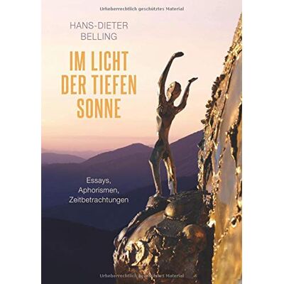 Hans-Dieter Belling Im Licht Der Tiefen Sonne: Essays, Aphorismen, Zeitbetrachtungen - Publicité Hans-Dieter Belling Im Licht Der Tiefen Sonne: Essays, Aphorismen, Zeitbetrachtungen - Publicité