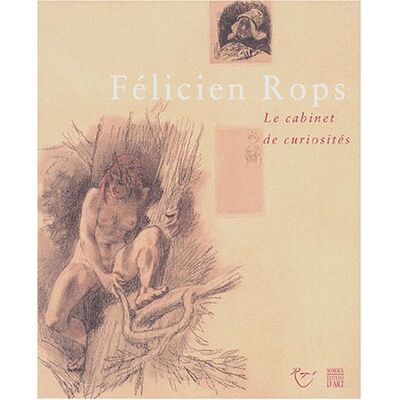 Hélène Védrine Félicien Rops : Le Cabinet De Curiosités : Caprice Et Fantaisie En Marge D'Estampes - Publicité Hélène Védrine Félicien Rops : Le Cabinet De Curiosités : Caprice Et Fantaisie En Marge D'Estampes - Publicité