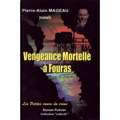 Collectif Vengeance Mortelle A Fouras - Publicité Collectif Vengeance Mortelle A Fouras - Publicité