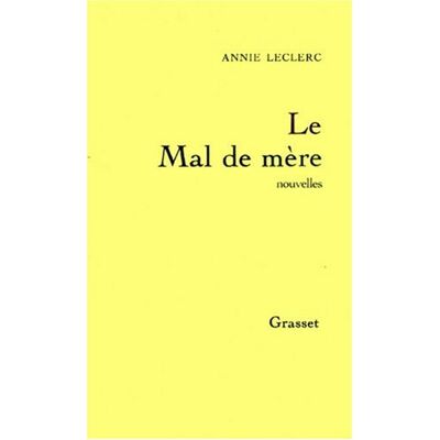 Annie Leclerc Le Mal De Mère - Publicité Annie Leclerc Le Mal De Mère - Publicité