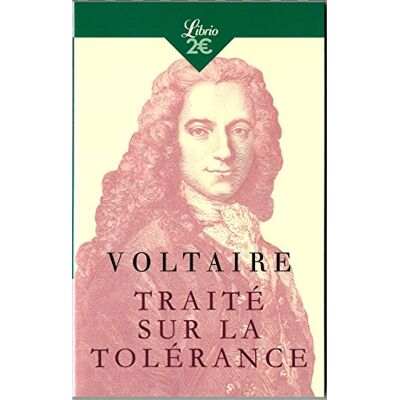 Voltaire Traité Sur La Tolérance : À L'Occasion De La Mort De Jean Calas - Publicité Voltaire Traité Sur La Tolérance : À L'Occasion De La Mort De Jean Calas - Publicité