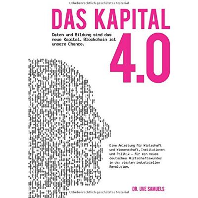 Uve Samuels Das Kapital 4.0: Daten Sind Das Neue Kapital - Publicité Uve Samuels Das Kapital 4.0: Daten Sind Das Neue Kapital - Publicité