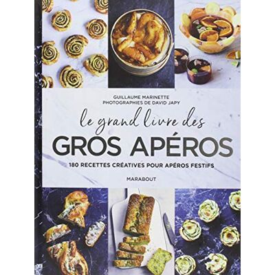 Le Grand Livre Des Gros Apéros : 180 Recettes Créatives Pour Apéros Festifs - Publicité Le Grand Livre Des Gros Apéros : 180 Recettes Créatives Pour Apéros Festifs - Publicité