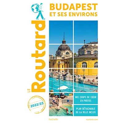 Le Routard Budapest Et Ses Environs : 2022-2023 - Publicité Le Routard Budapest Et Ses Environs : 2022-2023 - Publicité