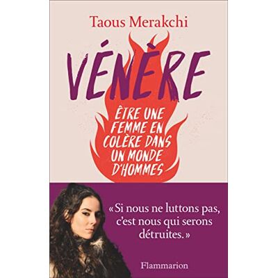 Taous Merakchi Vénère : Être Une Femme En Colère Dans Un Monde D'Hommes - Publicité Taous Merakchi Vénère : Être Une Femme En Colère Dans Un Monde D'Hommes - Publicité