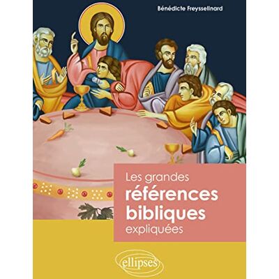 Bénédicte Freysselinard Les Grandes Références Bibliques Expliquées - Publicité Bénédicte Freysselinard Les Grandes Références Bibliques Expliquées - Publicité