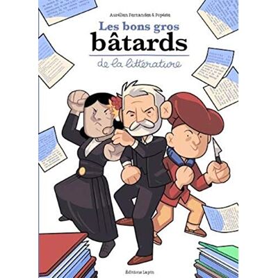 Les Bons Gros Bâtards De La Littérature - Publicité Les Bons Gros Bâtards De La Littérature - Publicité