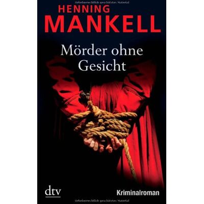 Henning Mankell Mörder Ohne Gesicht: Kurt Wallanders 1. Fall: Kriminalroman - Publicité Henning Mankell Mörder Ohne Gesicht: Kurt Wallanders 1. Fall: Kriminalroman - Publicité