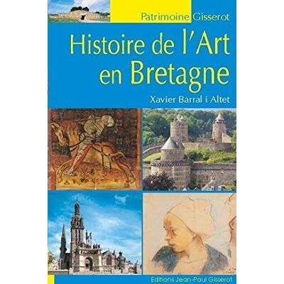 Xavier Barral i Altet Histoire De L'Art En Bretagne - Publicité Xavier Barral i Altet Histoire De L'Art En Bretagne - Publicité
