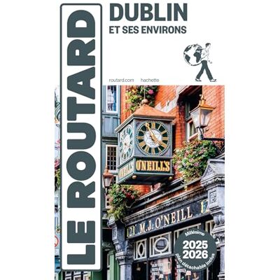 Le Routard Dublin Et Ses Environs : 2025-2026 - Publicité Le Routard Dublin Et Ses Environs : 2025-2026 - Publicité