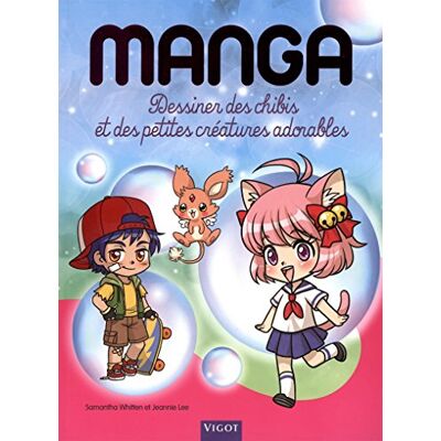 Samantha Whitten Manga : Dessiner Des Chibis Et Des Petites Créatures Adorables - Publicité Samantha Whitten Manga : Dessiner Des Chibis Et Des Petites Créatures Adorables - Publicité