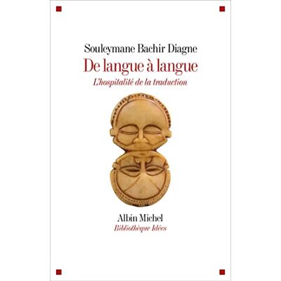 Diagne, Souleymane Bachir De Langue À Langue : L'Hospitalité De La Traduction - Publicité Diagne, Souleymane Bachir De Langue À Langue : L'Hospitalité De La Traduction - Publicité