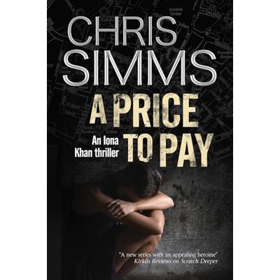 Chris Simms A Price To Pay (Iona Khan Mystery, Band 2) - Publicité Chris Simms A Price To Pay (Iona Khan Mystery, Band 2) - Publicité