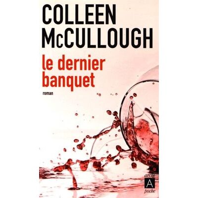 Colleen McCullough Le Dernier Banquet : Une Enquête De L'Inspecteur Delmonico - Publicité Colleen McCullough Le Dernier Banquet : Une Enquête De L'Inspecteur Delmonico - Publicité