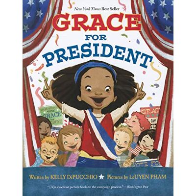 Kelly DiPucchio Grace For President (Grace Series, 1) - Publicité Kelly DiPucchio Grace For President (Grace Series, 1) - Publicité