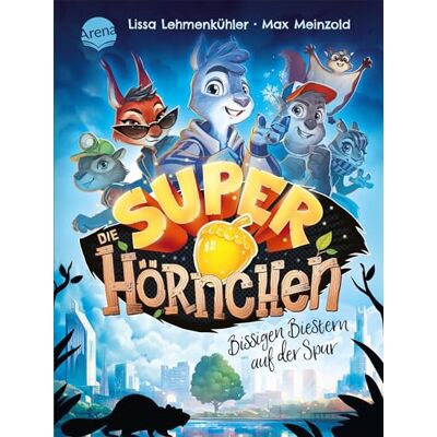 Lissa Lehmenkühler Die Superhörnchen (1). Bissigen Biestern Auf Der Spur: Cooles Kinderbuch Zum Selberlesen Ab 7 Jahren - Publicité Lissa Lehmenkühler Die Superhörnchen (1). Bissigen Biestern Auf Der Spur: Cooles Kinderbuch Zum Selberlesen Ab 7 Jahren - Publicité