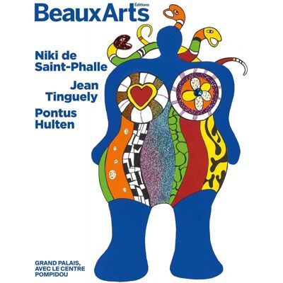 Collectif Niki De Saint Phalle, Jean Tinguely, Pontus Hulten : Grand Palais, Avec Le Centre Pompidou - Publicité Collectif Niki De Saint Phalle, Jean Tinguely, Pontus Hulten : Grand Palais, Avec Le Centre Pompidou - Publicité
