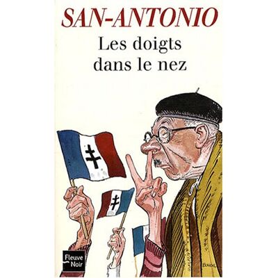 San-Antonio Les Doigts Dans Le Nez - Publicité San-Antonio Les Doigts Dans Le Nez - Publicité