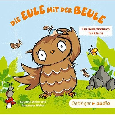 Susanne Weber Die Eule Mit Der Beule – Ein Liederhörbuch Für - Publicité Susanne Weber Die Eule Mit Der Beule – Ein Liederhörbuch Für - Publicité