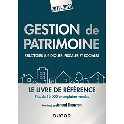 Collectif Gestion De Patrimoine : Stratégies Juridiques, Fiscales Et Sociales : 2019-2020 - Publicité Collectif Gestion De Patrimoine : Stratégies Juridiques, Fiscales Et Sociales : 2019-2020 - Publicité