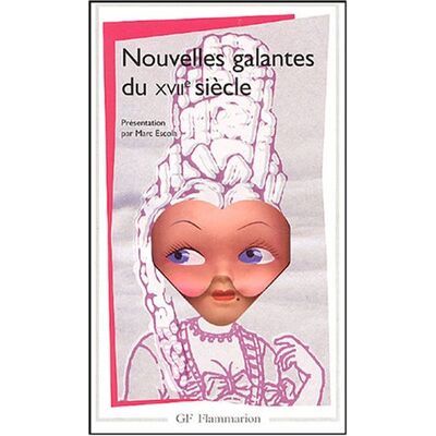 Madame de Lafayette Nouvelles Galantes Du Xviie Siècle - Publicité Madame de Lafayette Nouvelles Galantes Du Xviie Siècle - Publicité