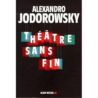 Alexandro Jodorowsky Théâtre Sans Fin - Publicité Alexandro Jodorowsky Théâtre Sans Fin - Publicité