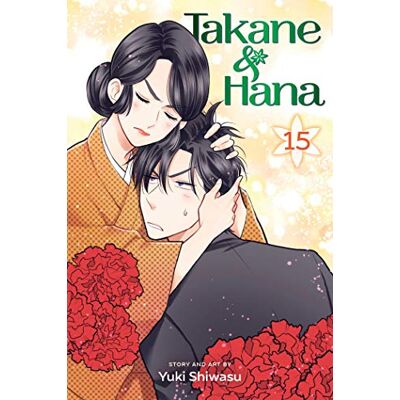 Yuki Shiwasu Takane & Hana, Vol. 15 (Takane & Hana, 15, Band 15) - Publicité Yuki Shiwasu Takane & Hana, Vol. 15 (Takane & Hana, 15, Band 15) - Publicité