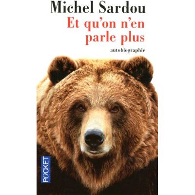 Michel Sardou Et Qu'On N'En Parle Plus : Autobiographie - Publicité Michel Sardou Et Qu'On N'En Parle Plus : Autobiographie - Publicité