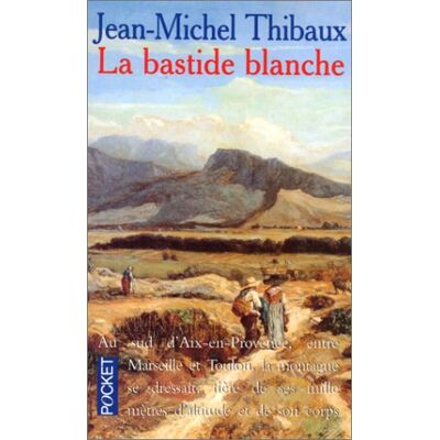 Jean-Michel Thibaux La Bastide Blanche. Vol. 1 - Publicité Jean-Michel Thibaux La Bastide Blanche. Vol. 1 - Publicité