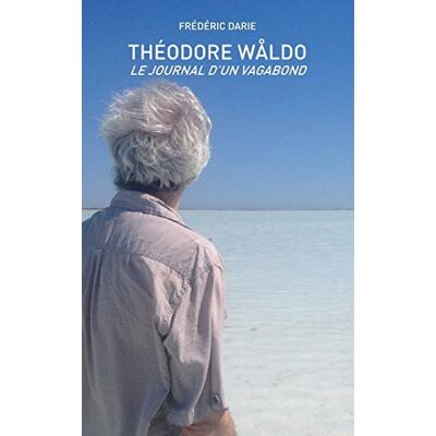 Frédéric Darie Le Journal D'Un Vagabond - Publicité Frédéric Darie Le Journal D'Un Vagabond - Publicité