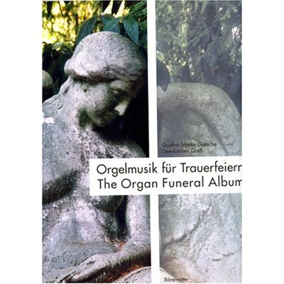 Gunther Martin Göttsche Orgelmusik Für Trauerfeiern - Publicité Gunther Martin Göttsche Orgelmusik Für Trauerfeiern - Publicité