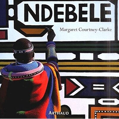 Ndebele : L'Art D'Une Tribu D'Afrique Du Sud (Monde En Images) - Publicité Ndebele : L'Art D'Une Tribu D'Afrique Du Sud (Monde En Images) - Publicité