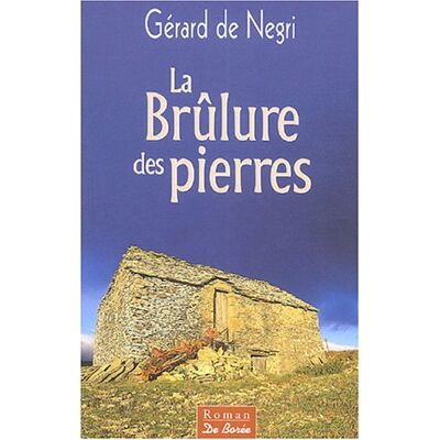 Negri, Gérard de La Brûlure Des Pierres - Publicité Negri, Gérard de La Brûlure Des Pierres - Publicité