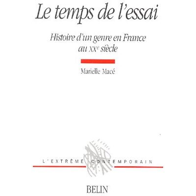 Marielle Macé Le Temps De L'Essai : Histoire D'Un Genre En France Au Xxe Siècle - Publicité Marielle Macé Le Temps De L'Essai : Histoire D'Un Genre En France Au Xxe Siècle - Publicité
