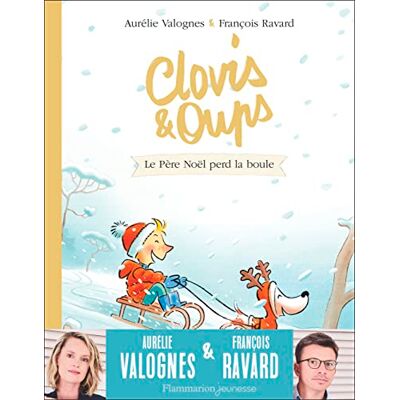 Aurélie Valognes Clovis & Oups. Vol. 3. Le Père Noël Perd La Boule - Publicité Aurélie Valognes Clovis & Oups. Vol. 3. Le Père Noël Perd La Boule - Publicité