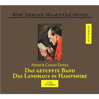 Doyle, Arthur Conan Das Getupfte Band / Das Landhaus In Hampshire. Sherlock Holmes. 2 Cds - Publicité Doyle, Arthur Conan Das Getupfte Band / Das Landhaus In Hampshire. Sherlock Holmes. 2 Cds - Publicité