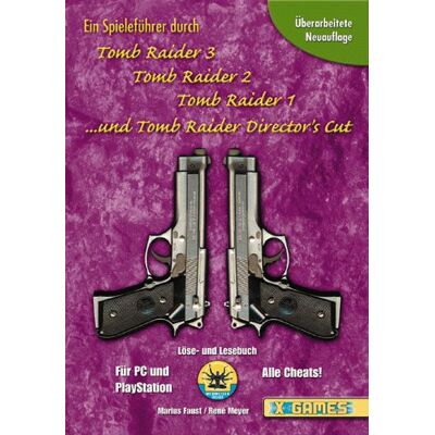 Marius Faust Ein Spieleführer Durch Tomb Raider 3, 2, 1 Und Director'S Cut: Löse- Und Lesebuch (X-Games) - Publicité Marius Faust Ein Spieleführer Durch Tomb Raider 3, 2, 1 Und Director'S Cut: Löse- Und Lesebuch (X-Games) - Publicité