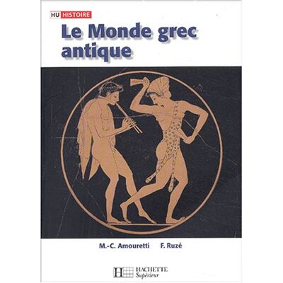 Marie-Claire Amouretti Le Monde Grec Antique : Des Palais Crétois À La Conquête Romaine - Publicité Marie-Claire Amouretti Le Monde Grec Antique : Des Palais Crétois À La Conquête Romaine - Publicité