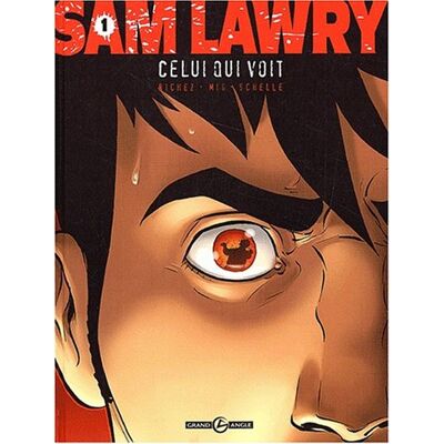 Hervé Richez Sam Lawry. Vol. 1. Celui Qui Voit - Publicité Hervé Richez Sam Lawry. Vol. 1. Celui Qui Voit - Publicité