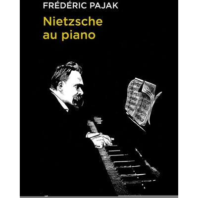 Frédéric Pajak Nietzsche Au Piano - Publicité Frédéric Pajak Nietzsche Au Piano - Publicité