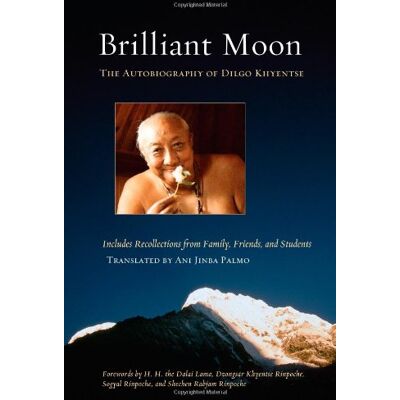 Brilliant Moon: The Autobiography Of Dilgo Khyentse - Publicité Brilliant Moon: The Autobiography Of Dilgo Khyentse - Publicité